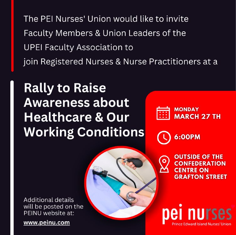 Hey UPEIFA! We’ve been asked to help support PEI nurses in their effort to raise awareness about their working conditions (and expiration of their collective agreement 2 yrs ago!) at a union (PEINU) rally at the Confed Centre Monday, Mar 27, 6pm. Let’s help them!
