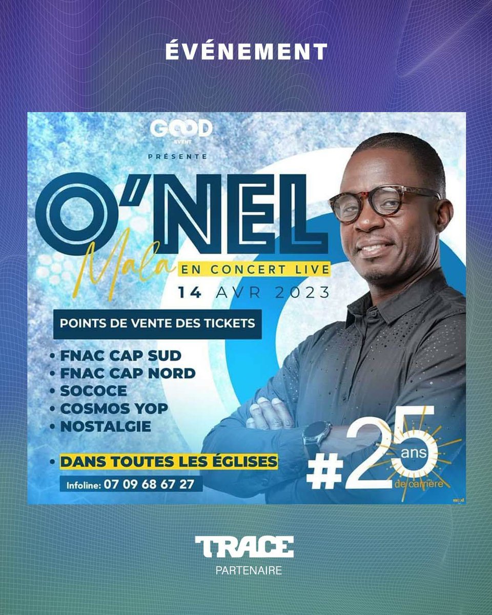 TRACE_Gospel's tweet photo. Le 14 Avril 2023 Sofitel Hôtel Ivoire avec #OnelMala🚀⚡️!
Prends ta place dans cet événement historique en prenant ton ticket dans l'un des points cités sur l'affiche!
Infoline : (+225) 0102828245/0708230835
#OnelMalaEConcertLive #Jublie_d_Argent #WeAreGospelMusic #TraceGospel https://t.co/WqVVOBEgrN