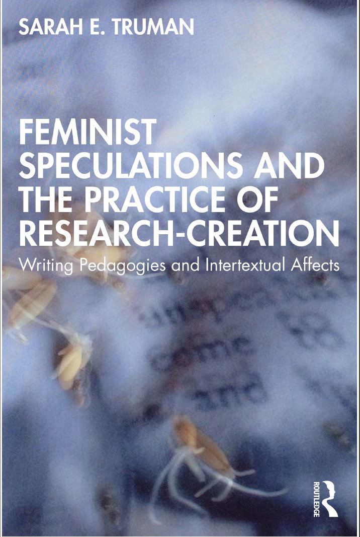 We are very excited that Sarah E Truman will join our Adventures in Posthumanism next Thursday 30th March 1.30-3pm GMT to discuss Feminist Speculations and the Practice of Research-Creation. All welcome. Get the zoom link from Joanna.haynes@plymouth.ac.uk