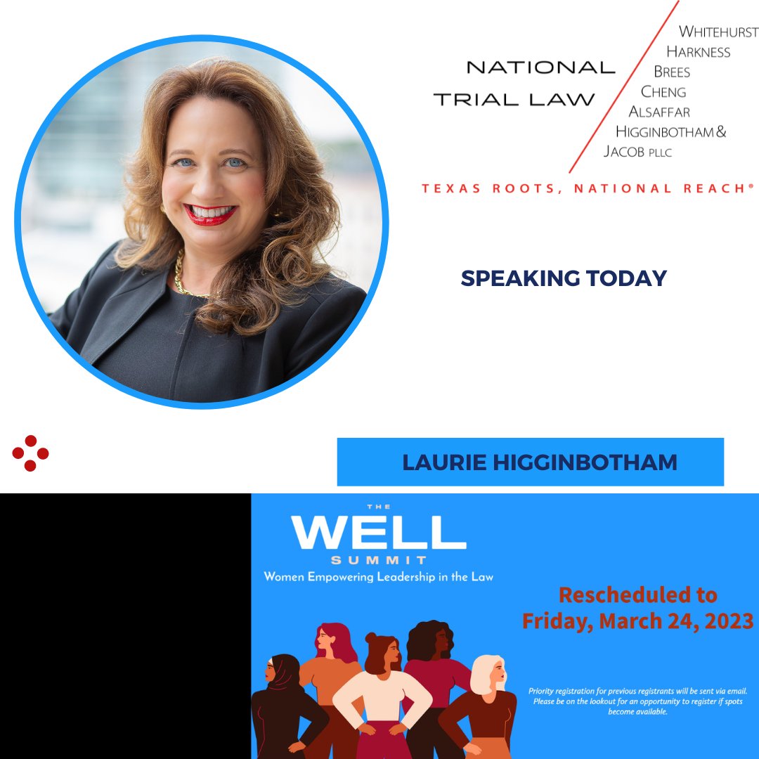 Partner Laurie Higginbotham is speaking today at the  W.E.L.L. Summit (Women Empowering Leadership in the Law), an unprecedented collaboration between TCWLA, MAMAS, League of Lady Lawyers, The Sisters in Law, and Cafecitos  to  support women lawyers.