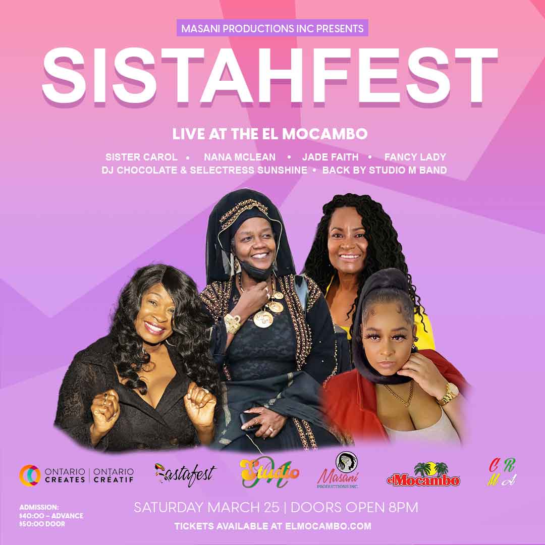 studiom1672's tweet photo. SISTAHFEST - Saturday, March 25th @ El Mocambo located at 464 Spadina Ave. Doors open at 8PM. 

Performances by Sister Carol, Nana McLean, Jade Faith and Fancy Lady. Music by DJ Chocolate and Selectress Sunshine. Tickets @ https://t.co/XGMFAdm1b3. Enter code: sistahfest 20% off https://t.co/ldRNXqRSK4