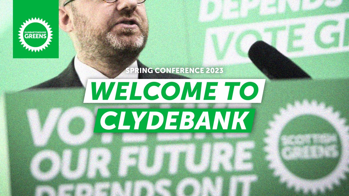 The Dunbartonshire Greens are delighted to be welcoming members to Clydebank for the party's Spring Conference tomorrow.

With great speeches and interesting sessions, it's going to be an amazing time. Welcome to Clydebank! #sgpconf