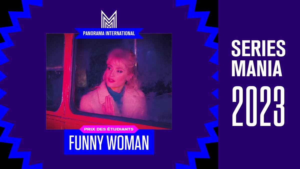 🏆 Le Prix des Étudiants est remis à Funny Woman

Production : Potboiler Television, Rebel Park Productions 
Diffuseur : Sky Max, SkyShowtime et @OCSTV en France