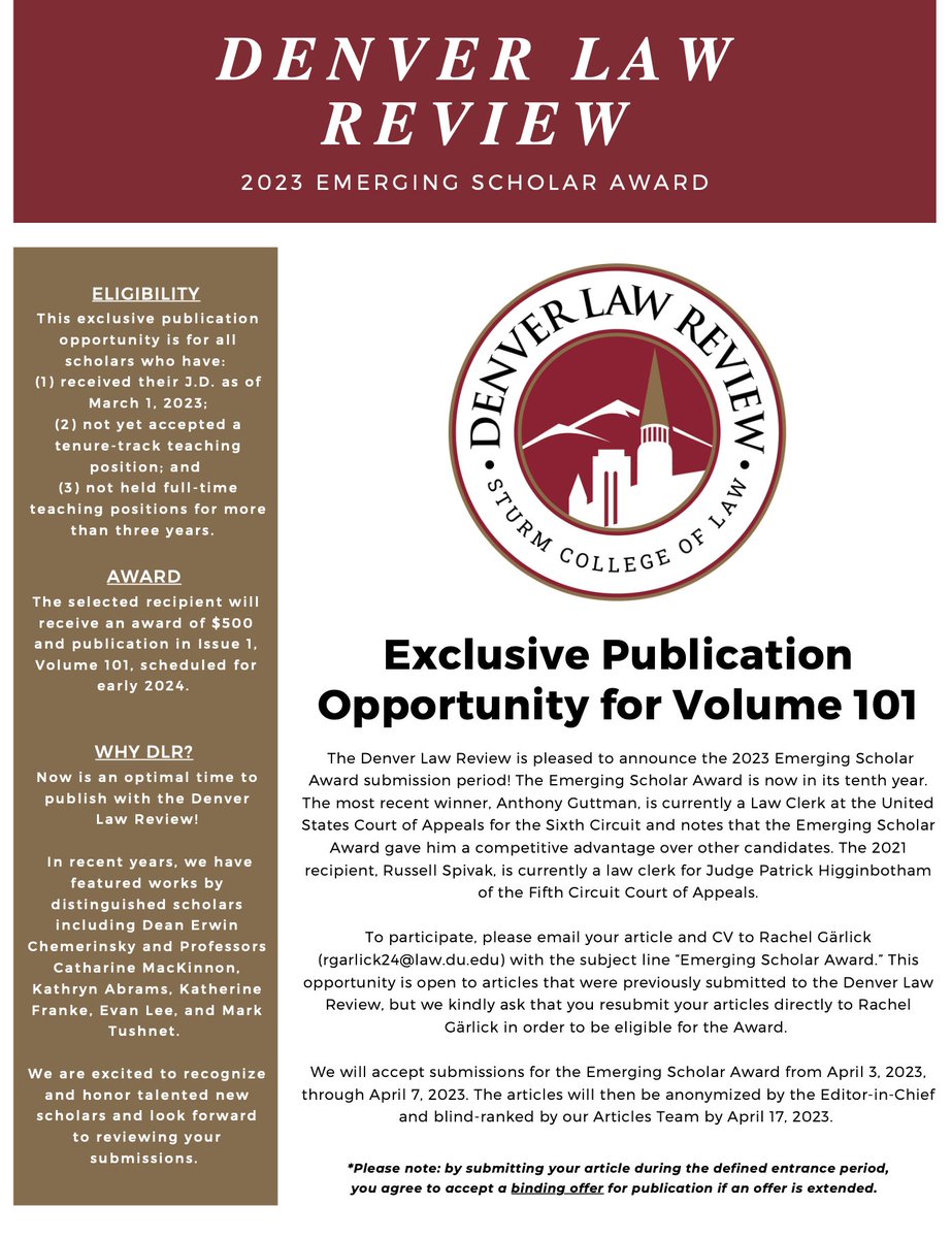Publication Opportunity To participate, please email your article and CV to Rachel Gärlick with the subject line 'Emerging Scholar Award.' rgarlick24@law.du.edu This opportunity is open to articles that were previously submitted to the Denver Law Review, see below for details.