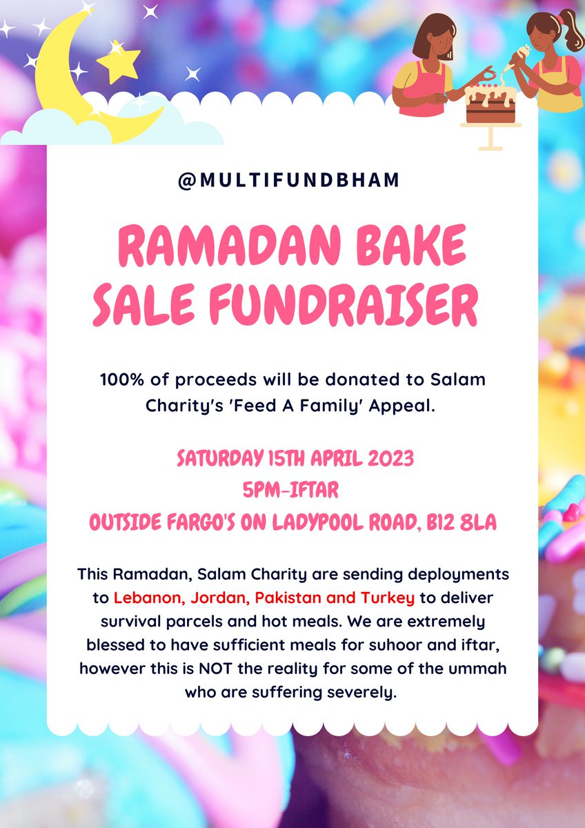 Salaam All, I’ll be hosting a charity bake sale for @salamcharityuk ‘Feed a Family Appeal’ this Ramadan. If you’re from Birmingham save the date! Please share & RT! @multifundbham on Instagram 🤍