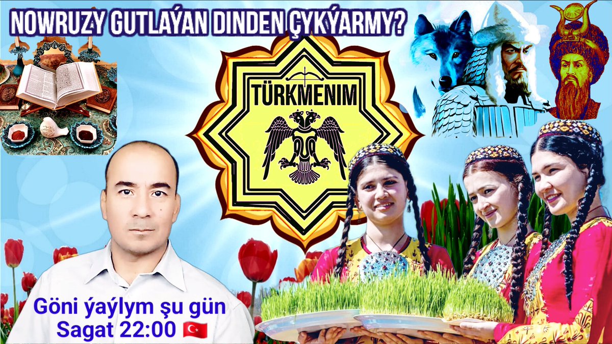 TMdemocracy's tweet photo. NOWRUZY GUTLAÝAN DINDEN ÇYKÝARMY?!
Göni ýaýlym şu gün 24/03/2023 Stambul wagty bilen sagat 22:00-da #Hereket Türkmen demokratik oppozisiýa güýçleriniň bileleşiginiň informasiýa göreşindäki #Turkmenim YouTube kanalynda: 
https://t.co/UyS5GP6mbR https://t.co/g7lC552ViR