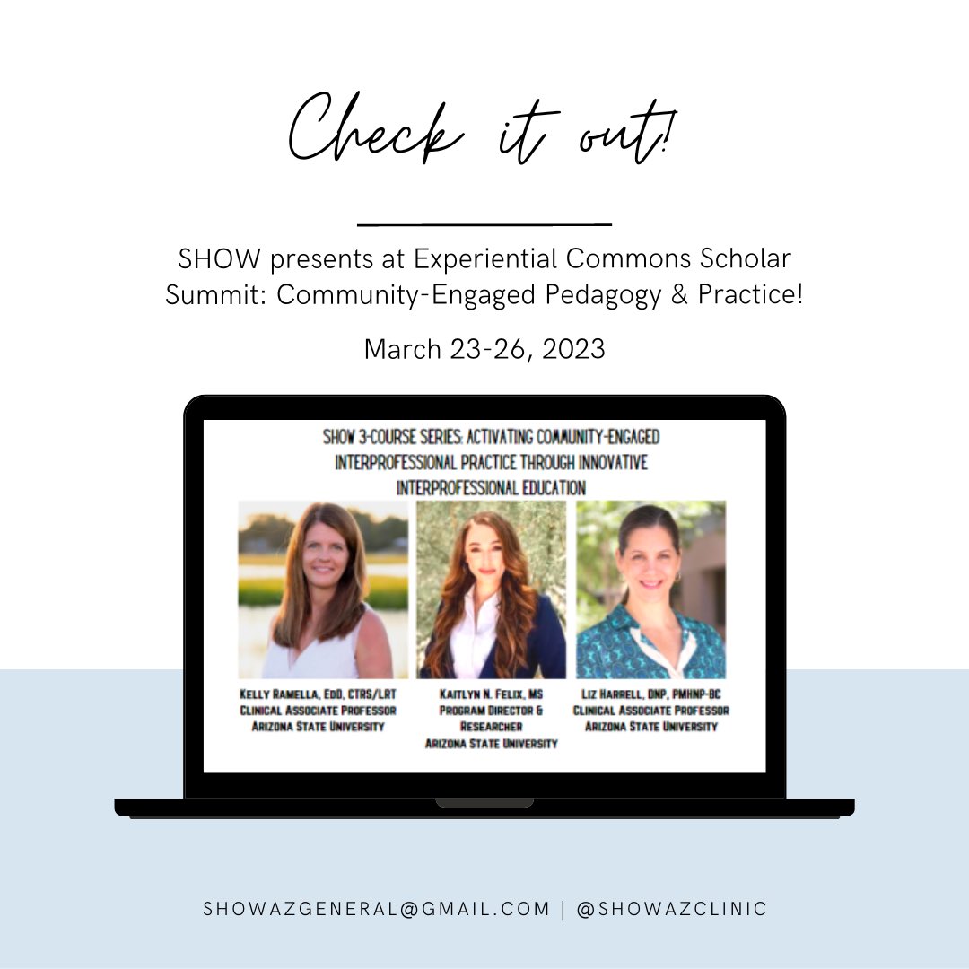 🔔 Check out <a href="/showazclinic/">SHOW</a> team, Kelly, Kaitlyn &amp; Liz presenting at the 2023 Experiential Commons Scholar Summit! 
This team of IP Champions will be hosting a workshop on activating #CommunityEngaged interprofessional practice thru innovative #interprofessional education! 💙♥️
