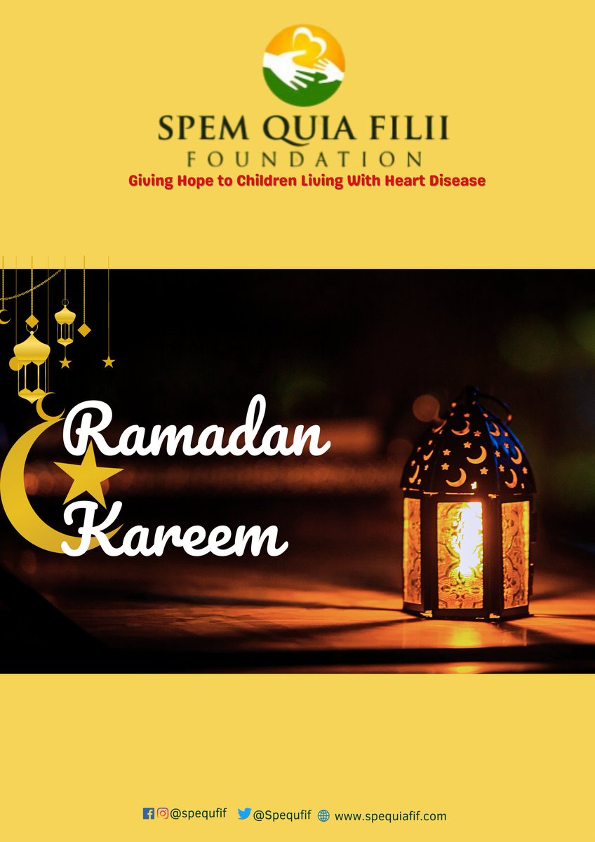 Ramadan Kareem to all our Muslim brethren 
#spequfif 
#Children 
#givinghope 
#heartdisease 
#RamadanKareem