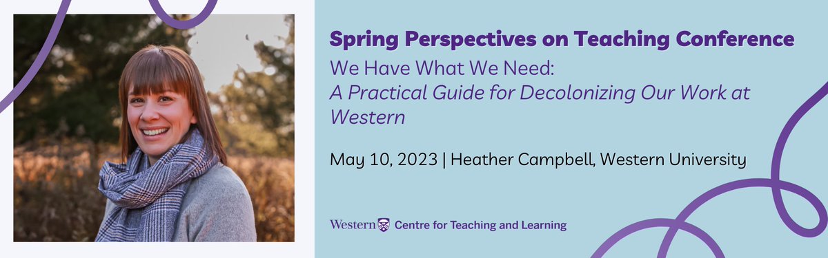 📢Join us on May 10 from 9AM-4PM for our annual Spring Perspectives on Teaching Conference, registration is now OPEN on Western Connect! 

Keynote address by @camp_learning on, We Have What We Need: A Practical Guide for Decolonizing Our Work at #WesternU
 teaching.uwo.ca/programs/confe…