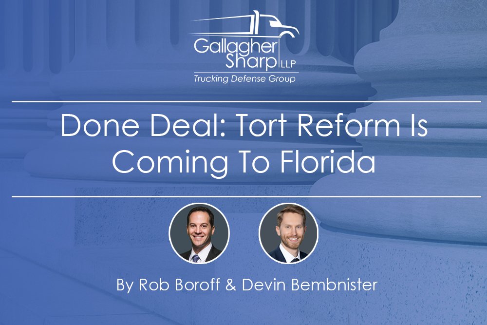 #Breaking: Tort Reform Is Coming To Florida

Read the full update from Rob Boroff and Devin Bembnister here: gallaghersharp.com/done-deal-tort…
