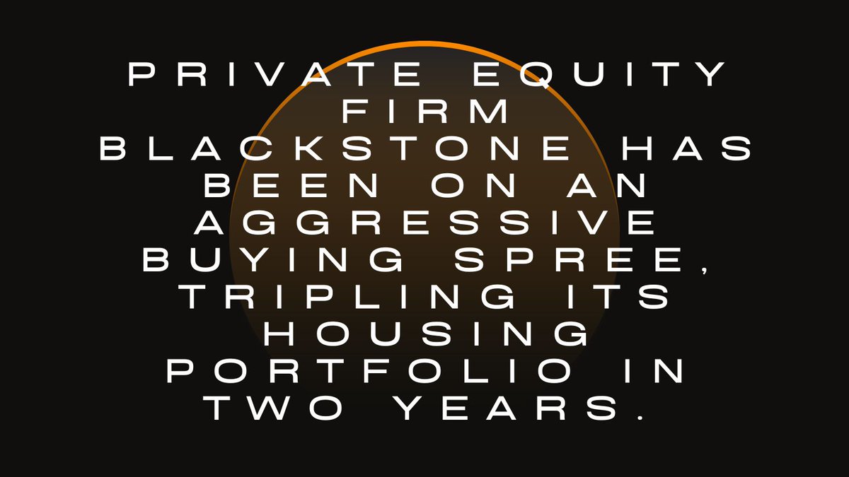 In the last two years @Blackstone has been on an aggressive buying spree, expanding its residential real estate empire by snapping up various single-family and multi-family rental properties, adding over 200,000 housing units to its portfolio <a href="/CalOrganize/">🐝 ACCE 🐝</a> @pestakeholder