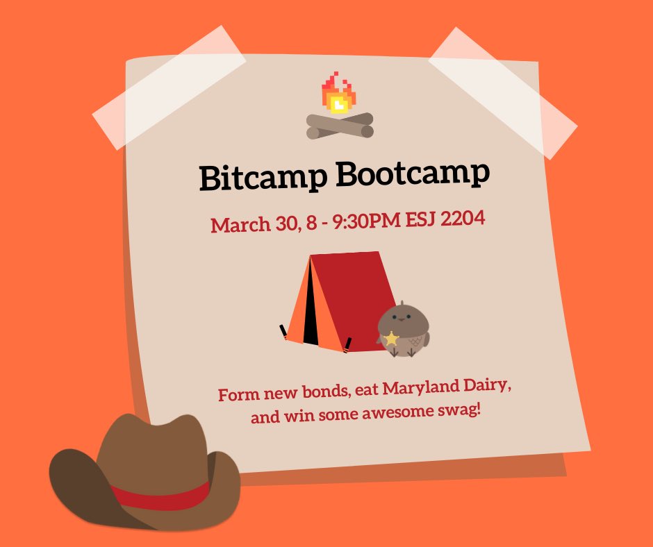 Come out to Bitcamp Bootcamp on March 30th from 8-9:30pm! Meet us in ESJ room 2204 to bond with other hackers, have a sweet treat of Maryland Dairy, and even win some bitcamp swag to rep during bitcamp weekend coming up! See you there! 👀🔥