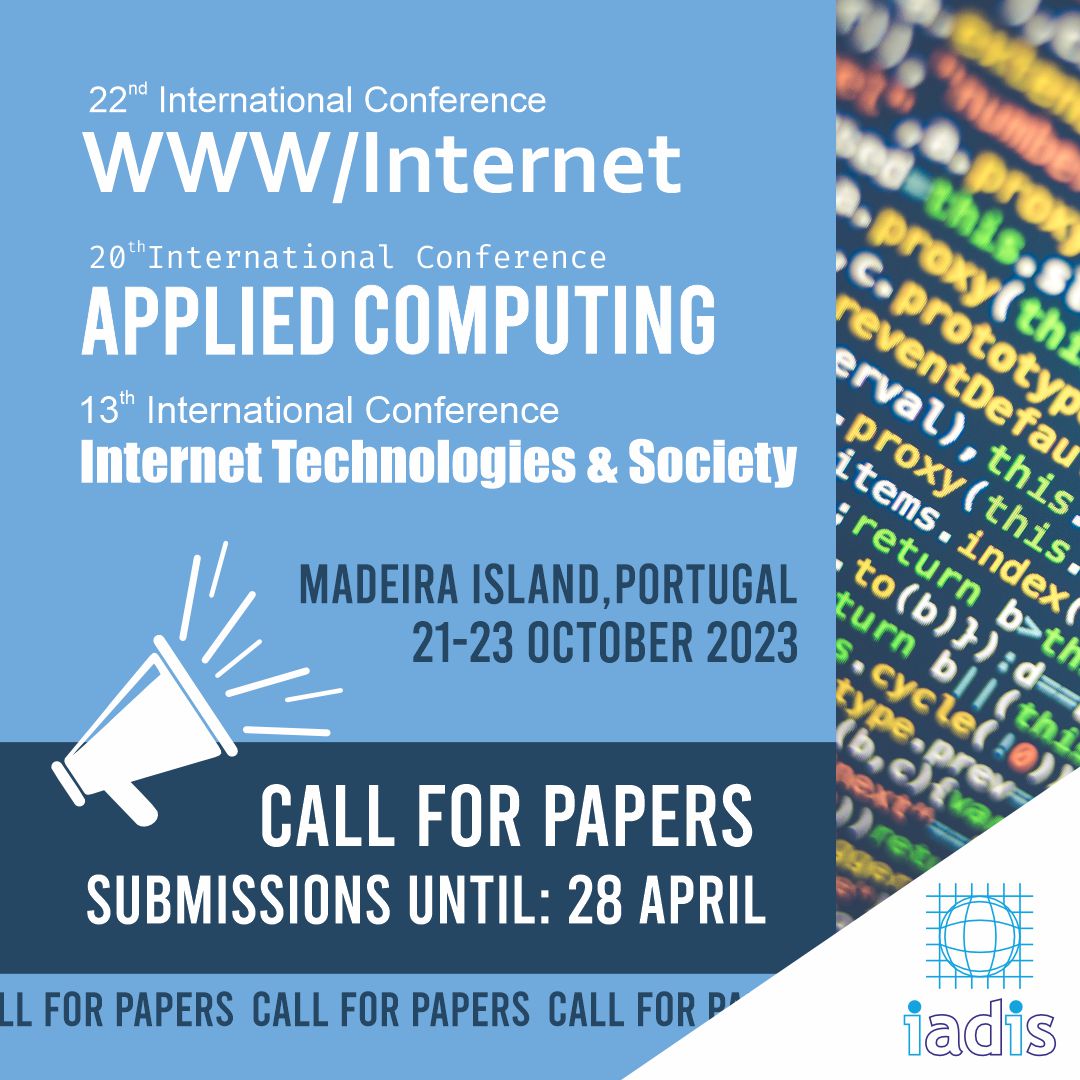 IADIS's tweet photo. CALL FOR PAPERS for the International Conferences WWW/Internet, Applied Computing and Internet Technologies &amp; Society 2023
#www #semanticweb #xml #iot #webscience #ICWI2023 #appliedcomputing #computing #itservices #usability #ac2023 #internettechnologies #society #its2023 https://t.co/ypdQmqE55U