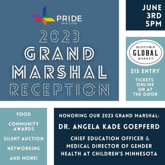 Join us on for our Grand Marshal Reception on June 3rd at Midtown Global Market  to honor and celebrate our 2023 Grand Marshal, Dr. Angela Kade Goepferd. It will be a fun evening of great food, community awards, our silent auction, networking and more!