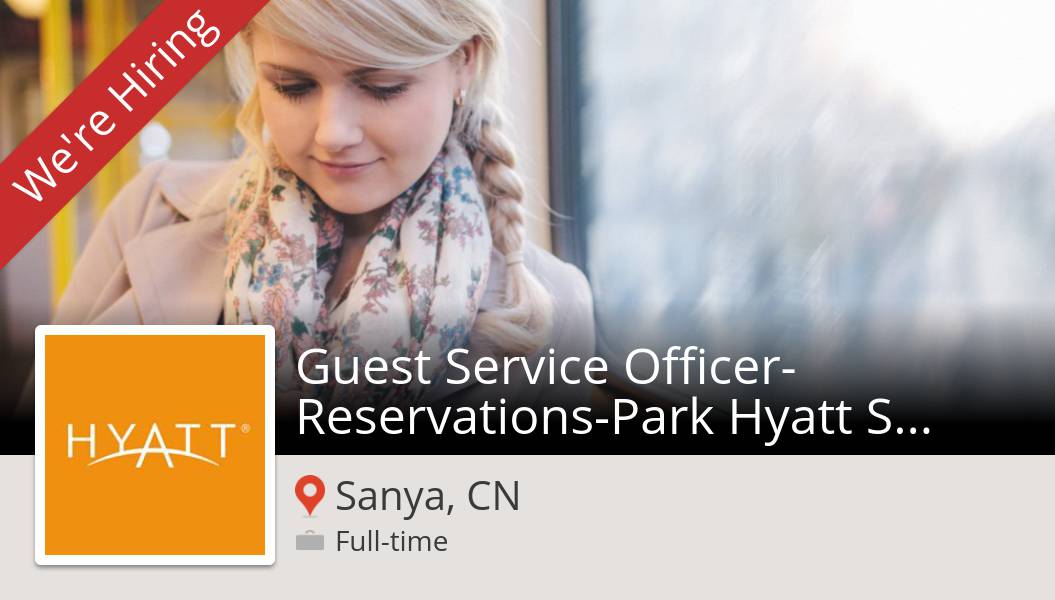 SaulRodriguezT's tweet photo. #Guest #Service Officer-Reservations-Park Hyatt Sanya Sunny Bay Resort (#job) wanted in #SanyaCN. #Hyatt https://t.co/pQcsd5HOrZ #InAHyattWorld https://t.co/tpmCSjgze3