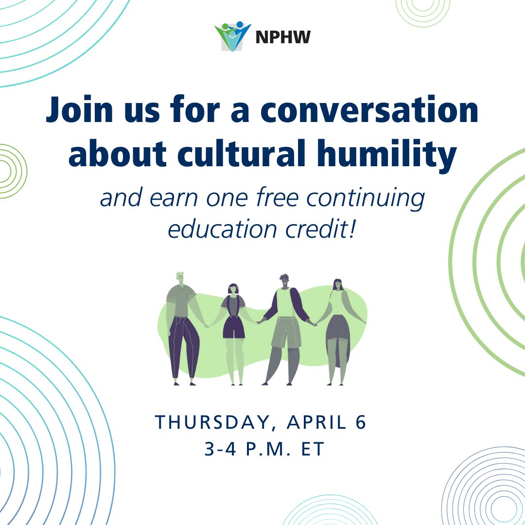NPHW's tweet photo. Join us on April 6 for APHA's #NPHW Cultural Humility for Public Health Leaders and Professionals webinar from 3-4 p.m. ET! Register at: https://t.co/EJRAaBO4q7 https://t.co/lT6Xn0KRGZ