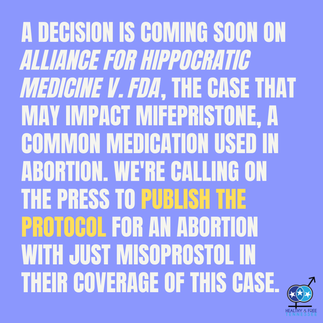 HealthyFreeTN's tweet photo. Hey Media folks! We're calling on you to #PublishTheProtocol for medication abortion with Misoprostol alone in your reporting on the Alliance for Hippocratic Medicine vs. FDA case. Read more about why this is important here! https://t.co/ryvNamxP41