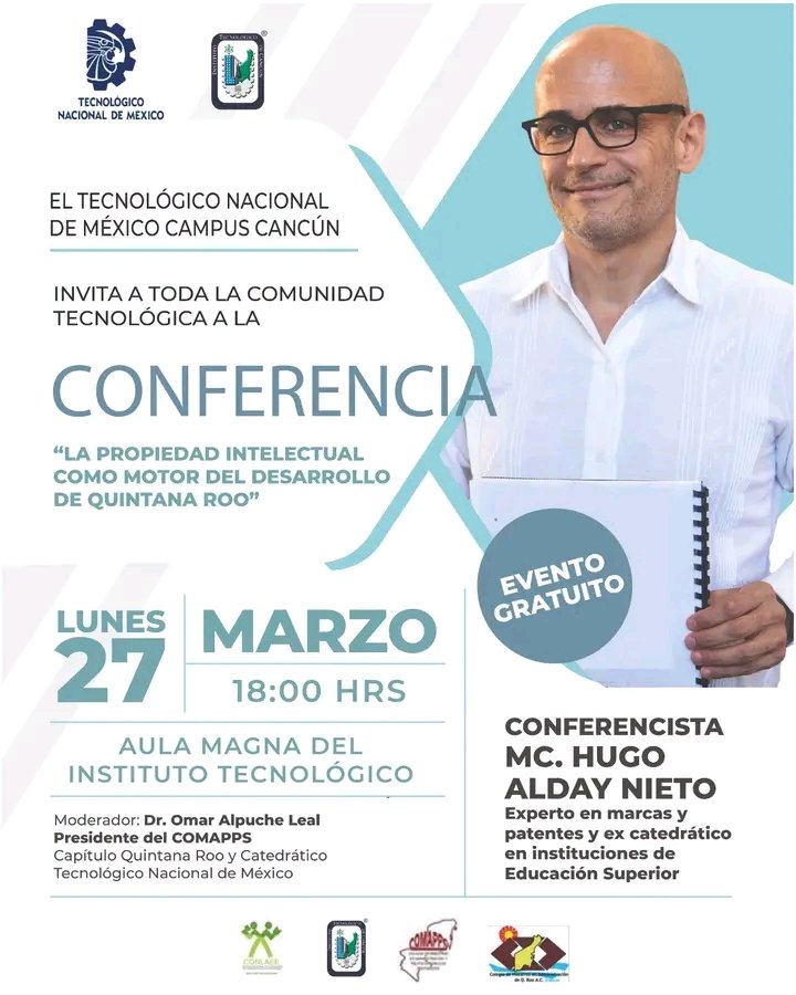 La <a href="/ComunidadTecNM/">ComunidadTecNM</a> <a href="/TecNM_MX/">TecNM</a> <a href="/TecNM_Cancun/">@TecNM_Cancun</a>  les invita a la Conferencia "LA PROPIEDAD INTELECTUAL COMO MOTOR DEL DESARROLLO DE QUINTANA ROO", este lunes 27 de Marzo a las 16:00 hrs en el Aula Magna del #InstitutoTecnológicoDeCancún <a href="/omaralpuche/">omar alpuche leal</a>
<a href="/Fridasofia_27/">Frida Sofía</a>
<a href="/Karlagtz01/">Karla Gutierrez</a>