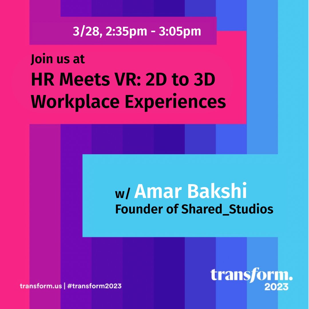 Come find us at #transform2023 in Vegas next week! Our founder, Amar Bakshi, is speaking on the "HR Meets VR: 2D to 3D Workplace Experiences Panel.”