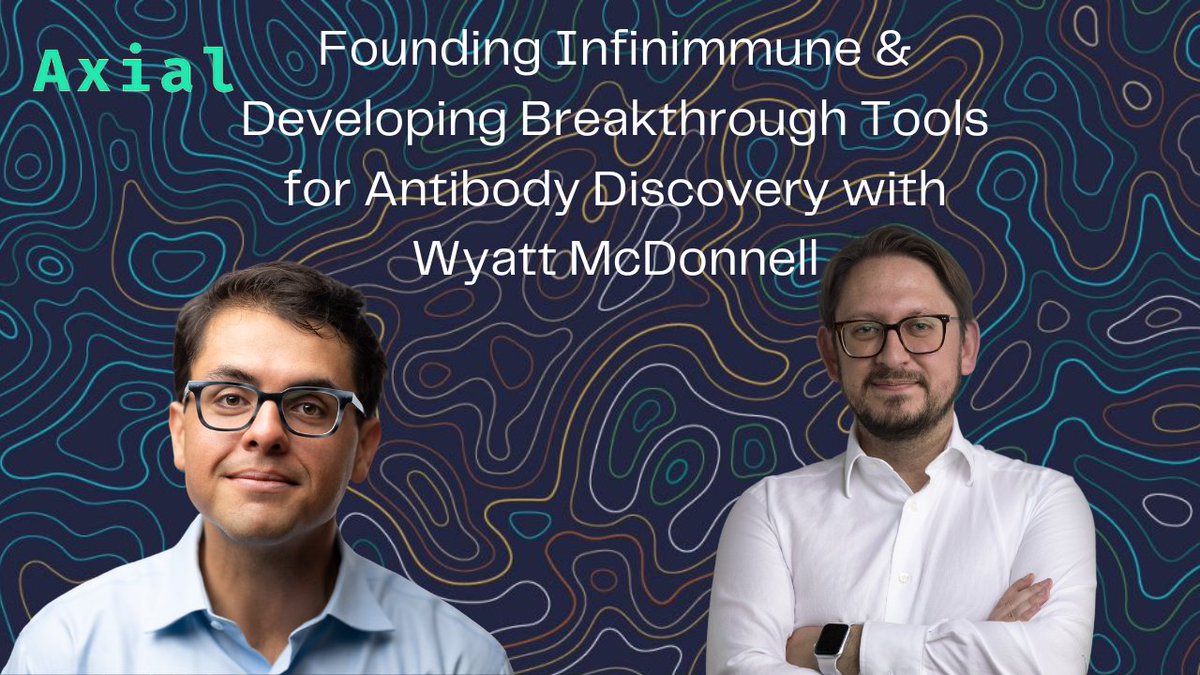 Joshua Elkington (@elkingtonxy) on Twitter photo Founding Infinimmune <a href="/infinimmune/">Infinimmune</a> & Developing Breakthrough Tools for Antibody Discovery with Wyatt McDonnell <a href="/WyattMcDonnell/">Wyatt McDonnell</a> axial100.substack.com/p/founding-inf… Founding Infinimmune <a href="/infinimmune/">Infinimmune</a> & Developing Breakthrough Tools for Antibody Discovery with Wyatt McDonnell <a href="/WyattMcDonnell/">Wyatt McDonnell</a> axial100.substack.com/p/founding-inf…