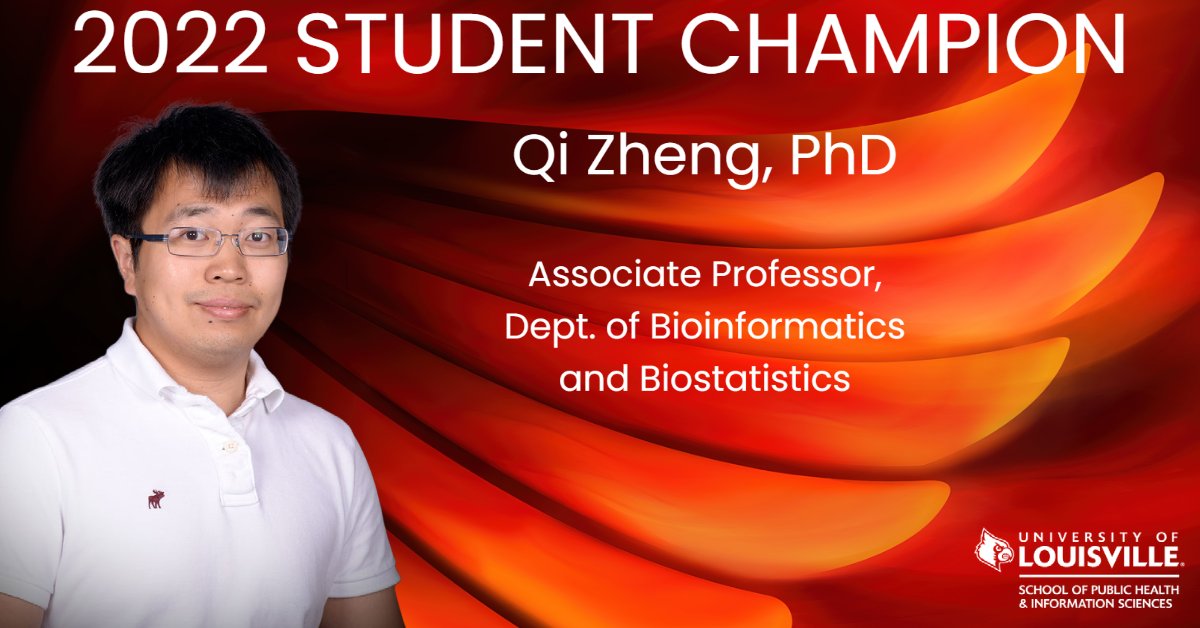 #FeatureFriday

Join us in congratulating Dr. Qi Zheng, Associate Professor, Dept. of #Bioinformatics and #Biostatistics, for being named a 'Student Champion.'

#WeAreUofL #PublicHealth