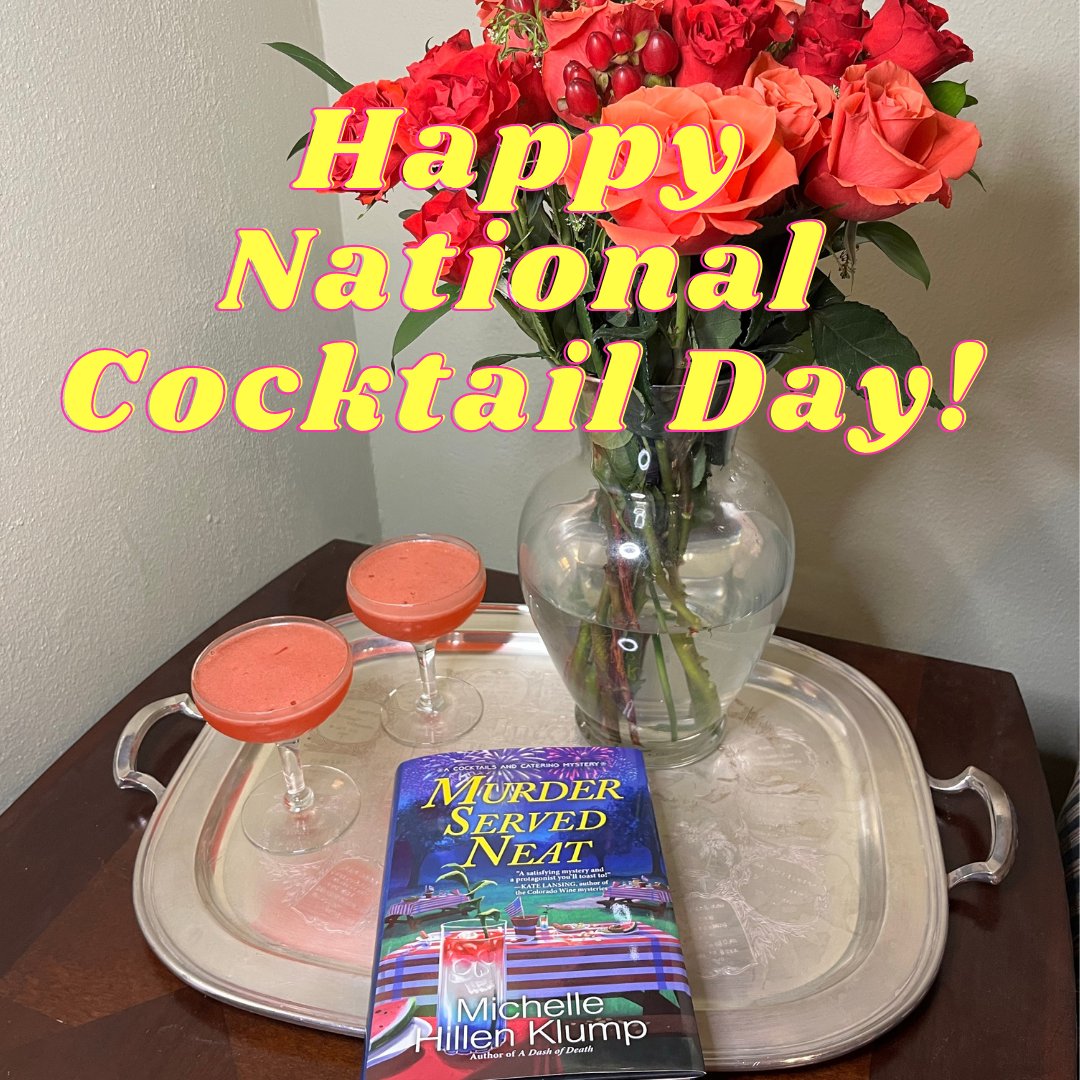 It’s National Cocktail Day, so what better day to pick up MURDER SERVED NEAT, the latest in my Cocktails and Catering mystery series? It’s a “spirited sequel… Cozy fans will find plenty to like” according to Publishers Weekly! #nationalcocktailday #cocktails #cozymystery #books