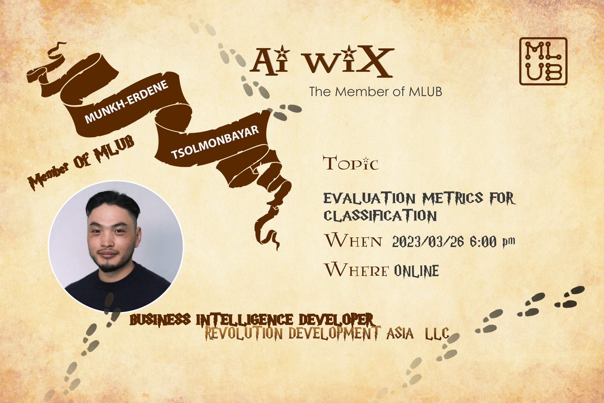 AI Wix #14 - Evaluation metrics for Classification 
MLUB-н зүгээс гишүүддээ зориулан хиймэл оюун, машин сургалт, гүн сургалт зэрэг өгөгдлийн шинжлэх ухаантай холбоотой өөрсдийн мэдлэг, туршлагаа бусдадаа хуваалцдаг "AI Wix" эвентийг зохион байгуулдаг билээ