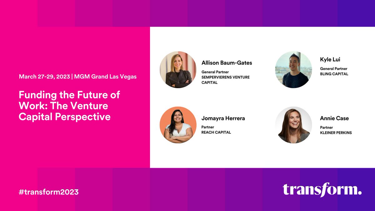 Heading to Vegas for #Transform2023 next week? 

Don’t miss our partner @jomayra_herrera & @ABaumGates @kylelui @anniecase1 discuss the shifting funding landscape in the #futureofwork and how founders can best position themselves for success. (3/28, 9am)