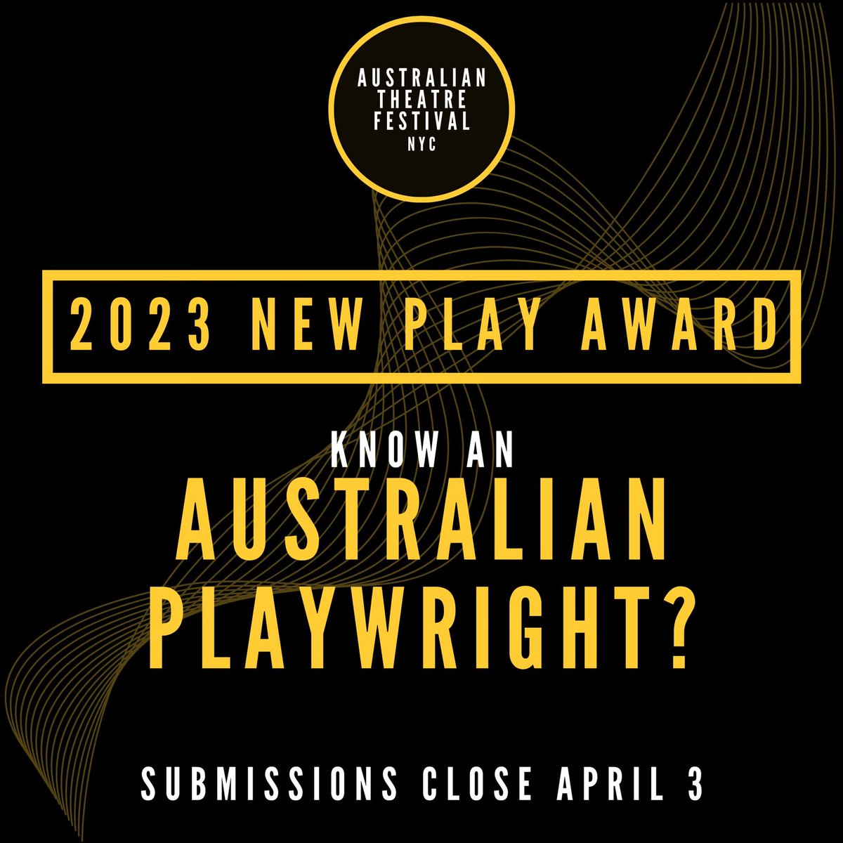 AusTheatreFest's tweet photo. 👀 Know an Australian Playwright?🖋🇦🇺 🎭 Let them know about our 2023 #NewPlayAward 🏆 

🗓 Submissions are due midnight Monday April 3rd, 2023 (NYC, EST). 

📌 Visit https://t.co/ZvhDOs2rZR for more info and how to submit!

#ATFNewPlayAward #AusTheatreFest #AussiePlays #NewPlays https://t.co/jQCn17Y6WE