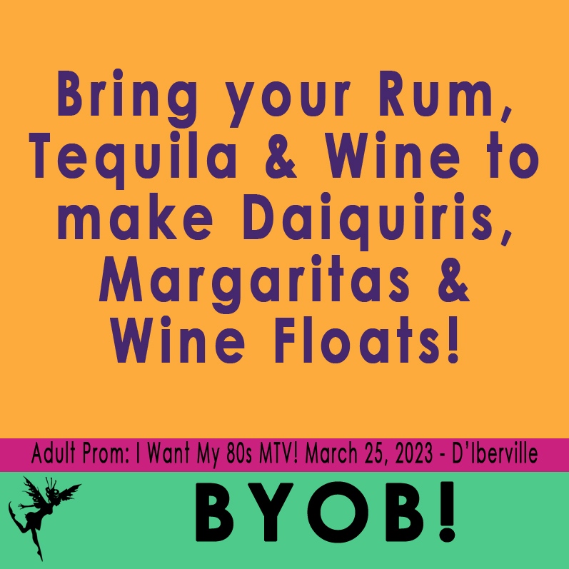 Reminder #AdultProm #80sMTV is #BYOB Bring Rum, Tequila & Wine = Daiquiris, Margaritas & Wine Floats 3/25 @ 7pm D'Iberville Civic Center Tickets at the door faery-ball.com/adultprom23  #datenight #girlsnightout #wildlife #faeryball #MSGulfCoast #keesler #diberville #gulfport #biloxi