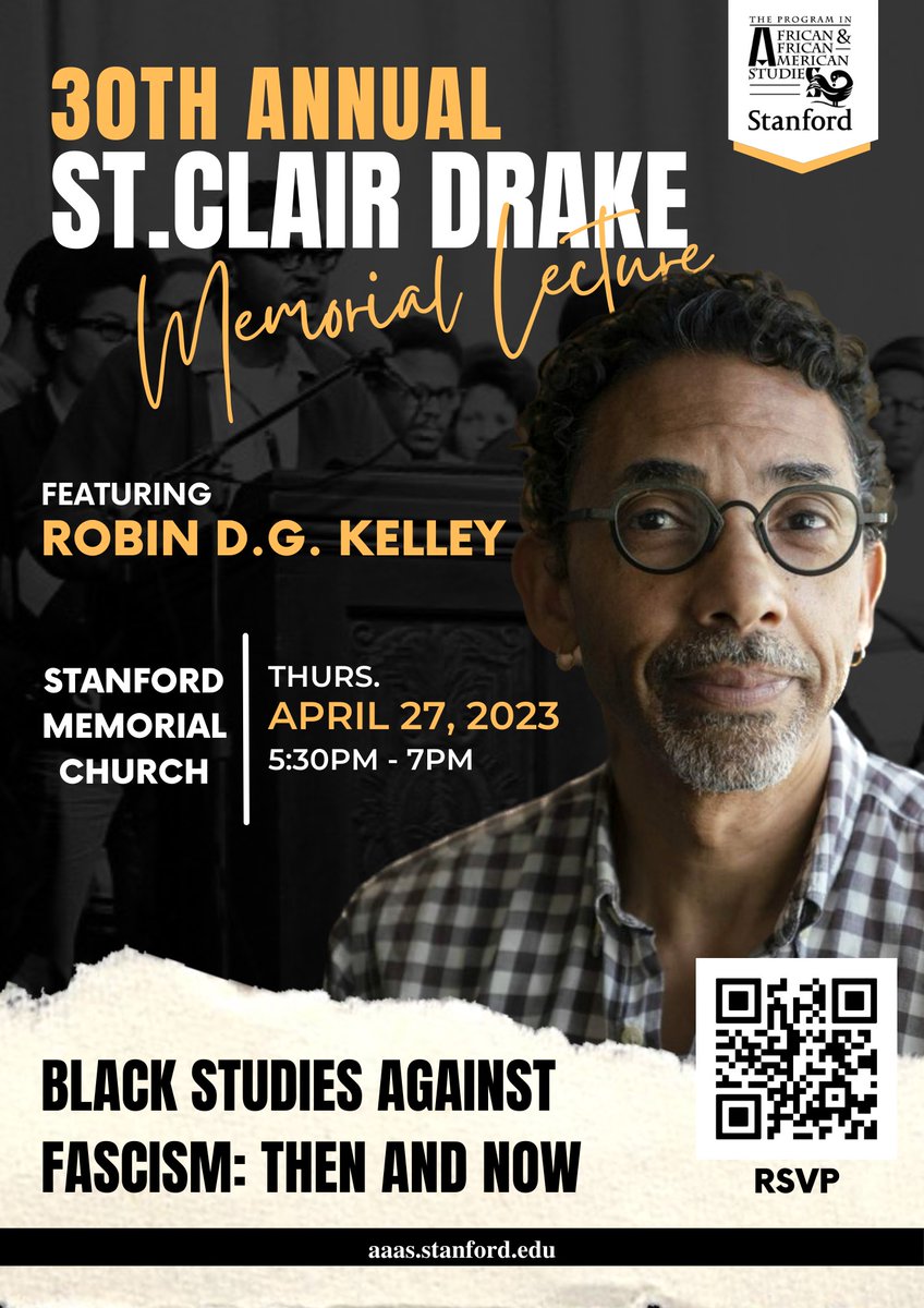 Stanford History (@stanfordhistory) on Twitter photo Delighted to welcome <a href="/UCLAHist/">UCLA Dept.of History</a> Professor Robin D.G. Kelley to <a href="/Stanford/">Stanford University</a> in collaboration with @AAASStanford1 for a lecture onn "Black Studies Against Fascism: Then and Now"
RSVP: eventbrite.com/e/st-clair-dra…
More: aaas.stanford.edu/our-events
<a href="/stanfordccsre/">Stanford CCSRE</a> <a href="/HumanAtStanford/">Stanford Humanities Center</a> Delighted to welcome <a href="/UCLAHist/">UCLA Dept.of History</a> Professor Robin D.G. Kelley to <a href="/Stanford/">Stanford University</a> in collaboration with @AAASStanford1 for a lecture onn "Black Studies Against Fascism: Then and Now"
RSVP: eventbrite.com/e/st-clair-dra…
More: aaas.stanford.edu/our-events
<a href="/stanfordccsre/">Stanford CCSRE</a> <a href="/HumanAtStanford/">Stanford Humanities Center</a>
