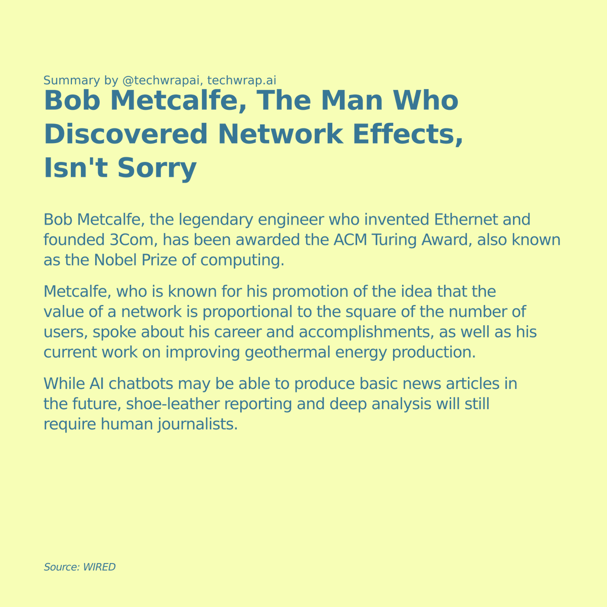 Bob Metcalfe, The Man Who Discovered Network Effects, Isn't Sorry (10 minute read)

#BobMetcalfe #Ethernet #ACMTuringAward #networking #computing #journalism

Read more: wired.com/story/plaintex…