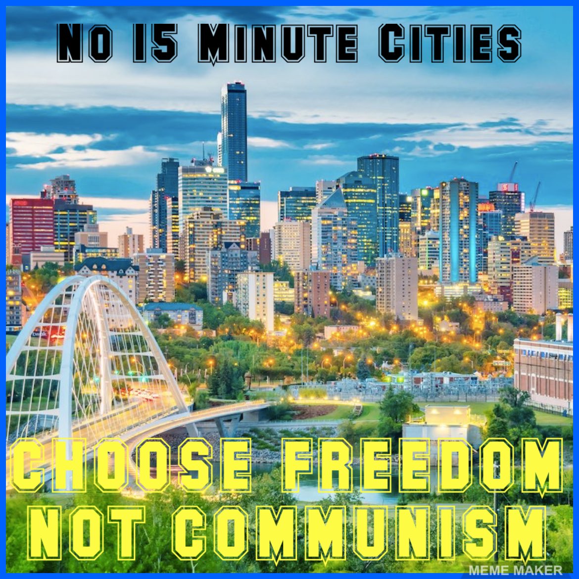 #No15MinuteCities #NoWEF #SohiMustGo #NoCommies