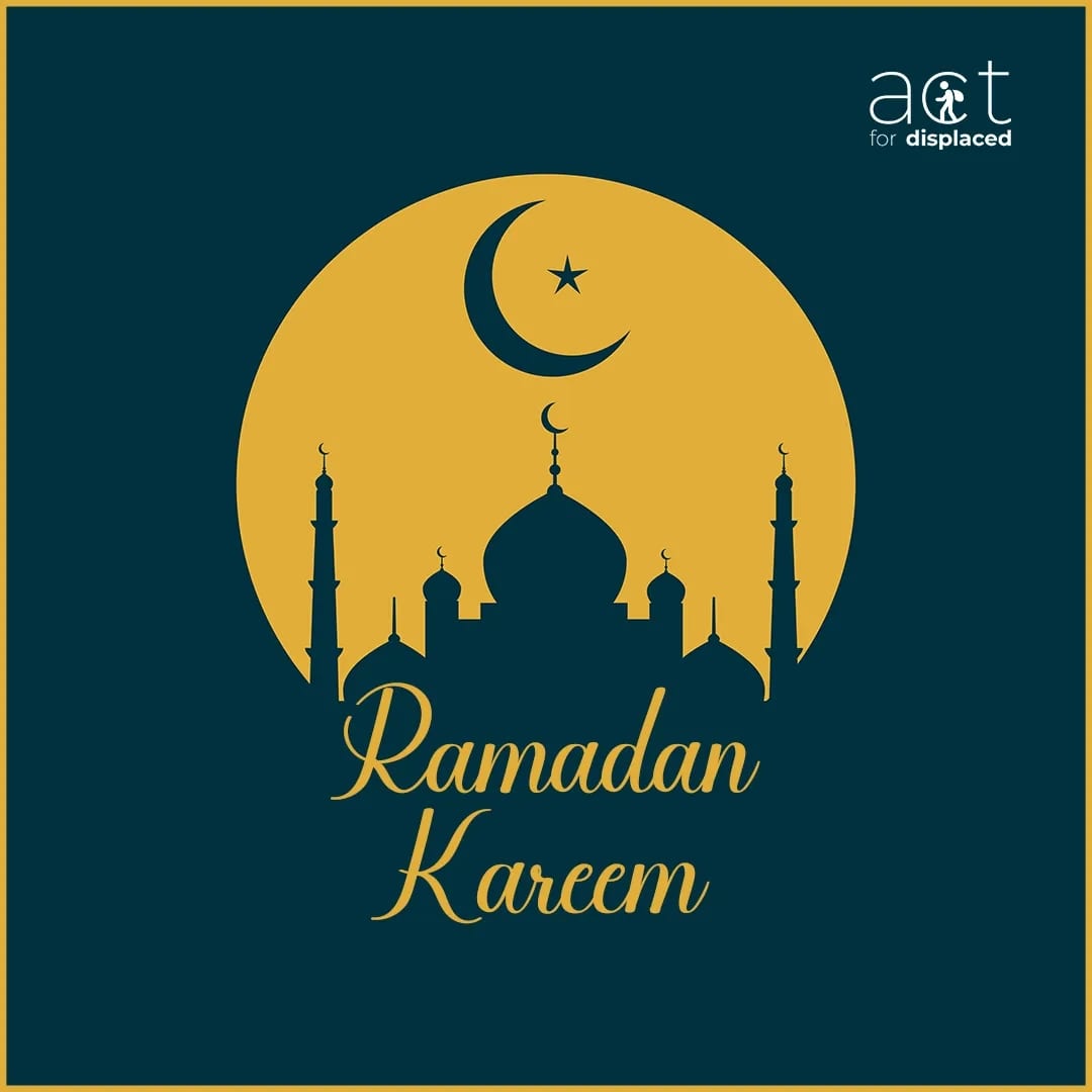 ActforDisplaced's tweet photo. Ramadan Kareem to everyone around the world. Let's take this holy month as an opportunity to help and feed people around us. #RamadanKareem https://t.co/3mhzuPiNGD