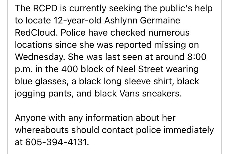 🛑MISSING🛑
ASHLYNN GERMAINE REDCLOUD

Age: 12
Missing from Rapid City, SD since Wednesday March 22, 2023
last seen at around 8:00 p.m. in the 400 block of Neel Street

contact police immediately at 605-394-4131

#mmiw #mmiwusa #MissingChild #SouthDakota