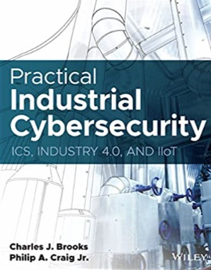 #Technology #BookLooks. Practical Industrial Cybersecurity: ICS, Industry 4.0, and IIoT.  View here: amzn.to/40m2H24  #Industry40 #IIoT #IoTPL #IoTCL #IoTPractioner #IoTCommunity @IoTCommunity @IoTchannel