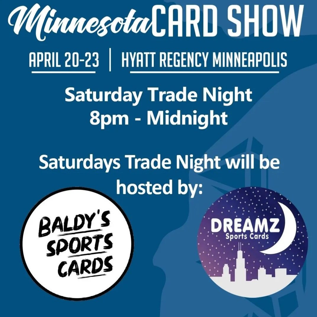 Baldy's Sports Cards (@baldycards) on Twitter photo Trade Night at the Minnesota Card Show!!!
Can't wait to see you all there!!!!
<a href="/MN_Card_Show/">Minnesota Card Show</a>
<a href="/DreamzCards/">DreamzSportsCards</a>
<a href="/CardPurchaser/">Card Purchaser</a>
<a href="/sports_sell/">@SPORTS_SΞLL</a> Trade Night at the Minnesota Card Show!!!
Can't wait to see you all there!!!!
<a href="/MN_Card_Show/">Minnesota Card Show</a>
<a href="/DreamzCards/">DreamzSportsCards</a>
<a href="/CardPurchaser/">Card Purchaser</a>
<a href="/sports_sell/">@SPORTS_SΞLL</a>