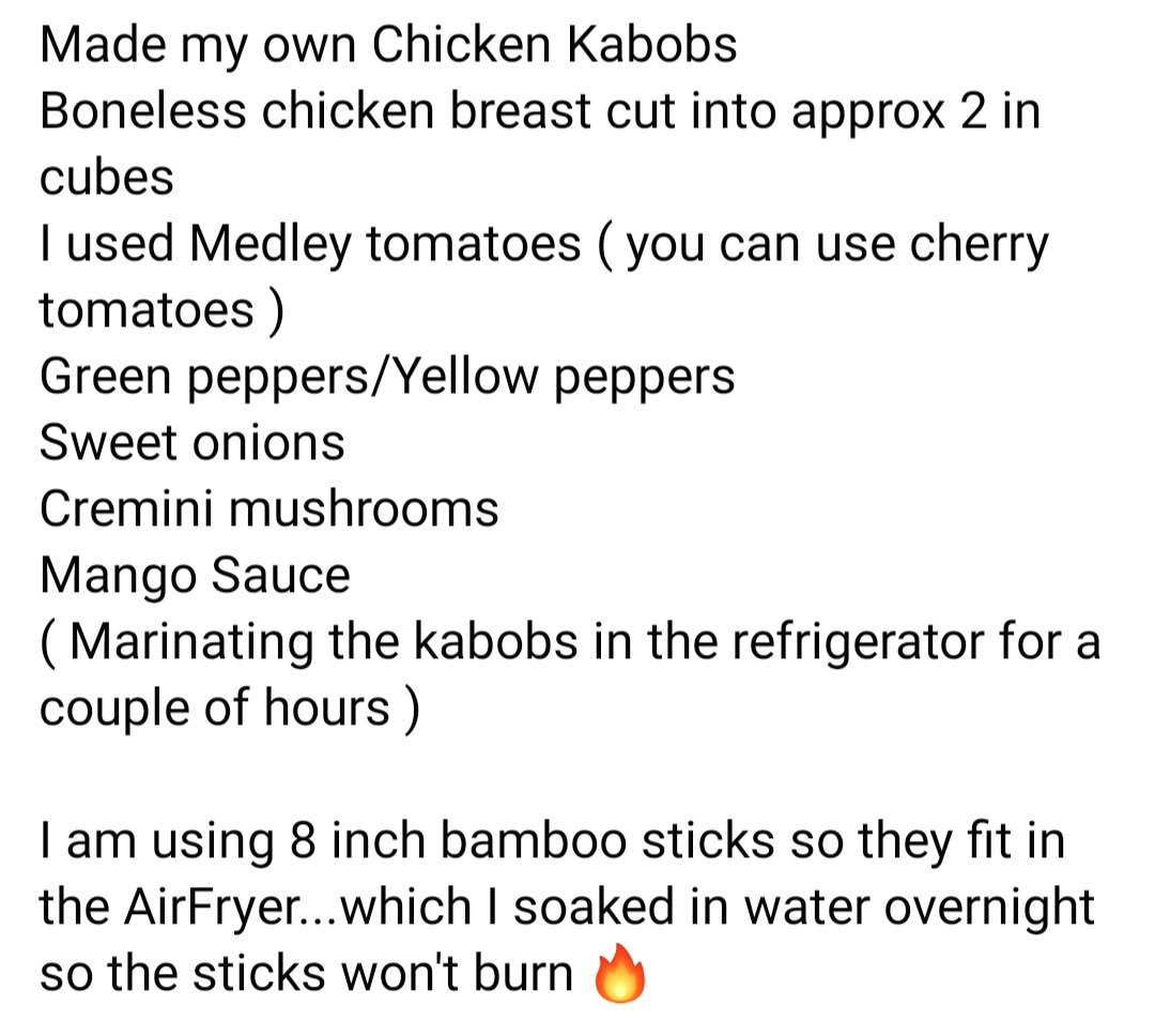 Super easy , healthy 
#airfryer #bamboosticks #kabobs #chicken #medleytomatoes #greenpeppers #yellowpeppers #sweetonions #creminimushrooms #mangosauce 
#dinner #DinnerTime