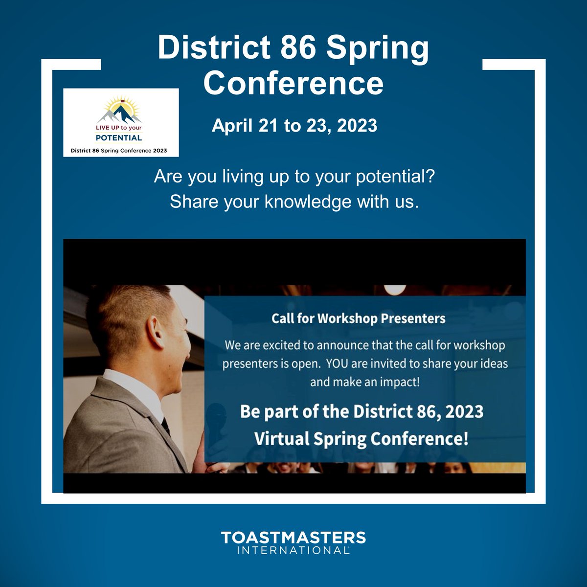 Are you aching to share your #knowledge? Live Up to Your #Potential. We are looking for #workshoppresenters. Click here to submit your #workshop proposal. toastmasters86.org/spring-2023-co…