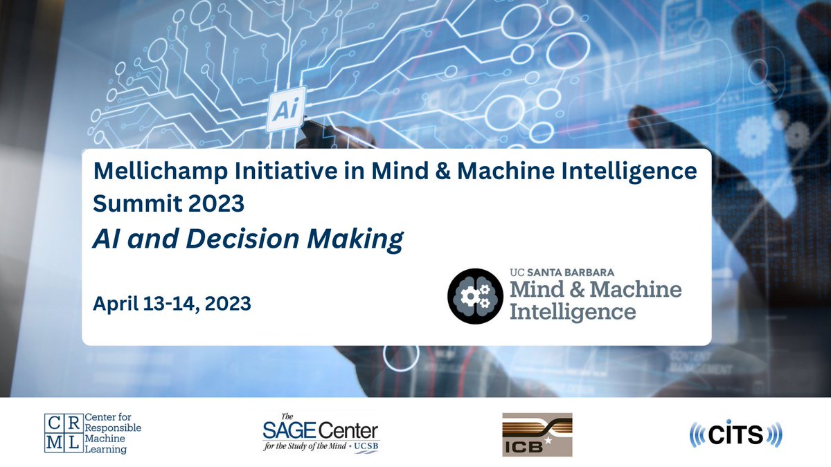 Our 2023 Annual Summit: “AI and Decision Making” is taking place this April 13th and 14th. For more information and to register for this free event, visit: mind-machine.ucsb.edu/events/all/202…