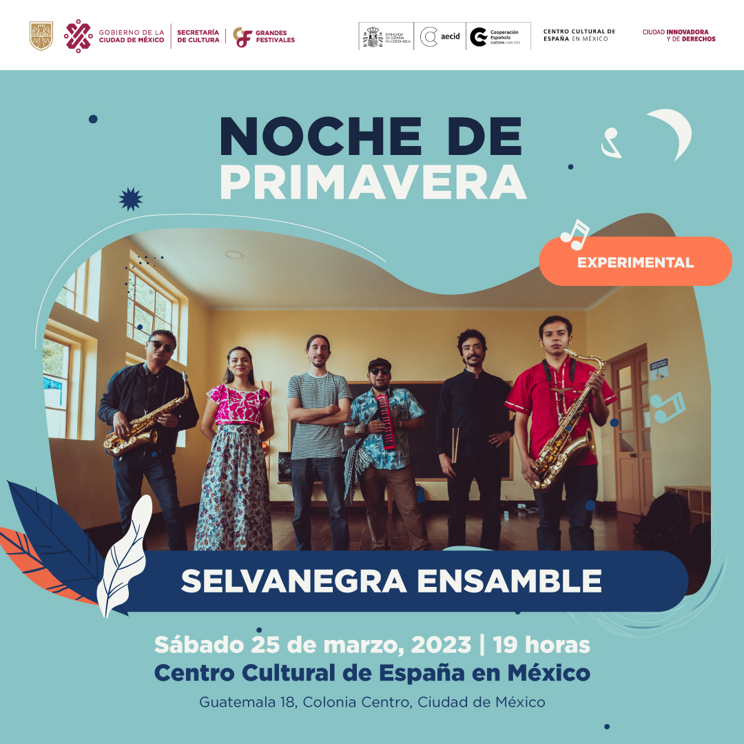 ccemx's tweet photo. 🌻MAÑANA nos unimos una vez mas al festival #NocheDePrimavera, iniciativa de la Secretaría de @CulturaCiudadMx, con una propuesta experimental, con el talento de Selvanegra Ensamble, Dandelión, Muva, Miguel Alzerreka y @klezmerson.

🔗Más información: https://t.co/xmSNacMyFL https://t.co/moIROKe1dX