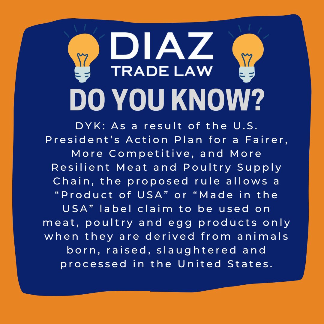 DiazTradeLaw's tweet photo. DYK: USDA has proposed a rule to ensure “Product of USA” or “Made in the USA” can be used on meat, poultry and egg products only when they are derived from animals born, raised, slaughtered and processed in the U.S.
#DTLRocks #DiazTradeLaw #Importing101 #Import #FunFactFriday https://t.co/mBqbj498e8