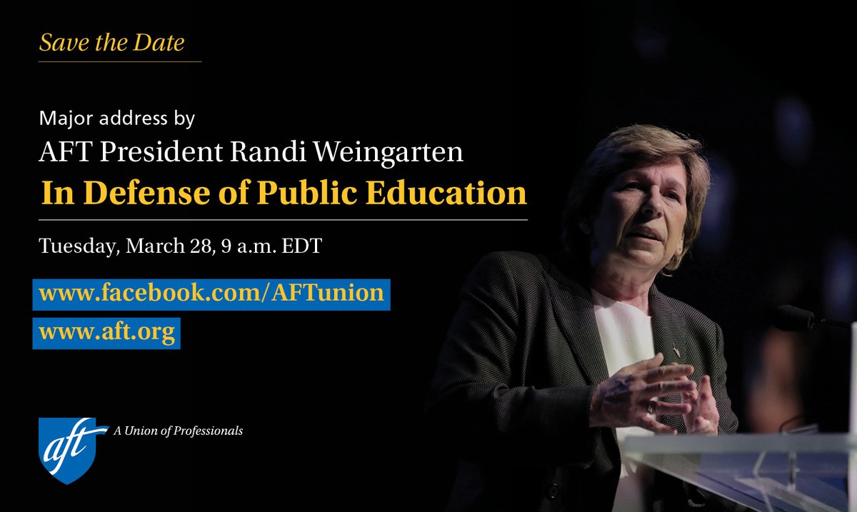 🗓️On Tuesday, 3/28 at 9 AM ET, @rweingarten will deliver a major address, “In Defense of Public Education.' Watch it live at facebook.com/aftunion or aft.org.