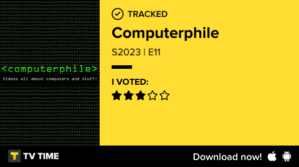 costaalfed's tweet image. Just watched S2023 | E11 of Computerphile #computerphile  tvtime.com/r/2L0TJ #tvtime