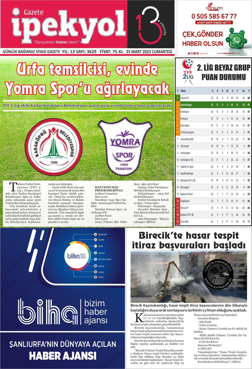 gazeteipekyol's tweet image. 📌#KEME TOPLANMYA #BAŞLANDI
#FİYATI DUDAK #UÇUKLATIYOR
📌URFA'DA #KAYIP #TIR ŞOFÖRÜNÜN #CANSIZ #BEDENİNE ULAŞILDI 
📌45 BİN #ÖĞRETMENİN ATAMA #TAKVİMİ BELLİ OLDU
📌14 MAYIS'TA #OY KULLANACAK #SEÇMEN #SAYISI BELLİ OLDU
📌BİRECİK'TE #HASAR #TESPİT #İTİRAZ #BAŞVURULARI BAŞLADI 
📌