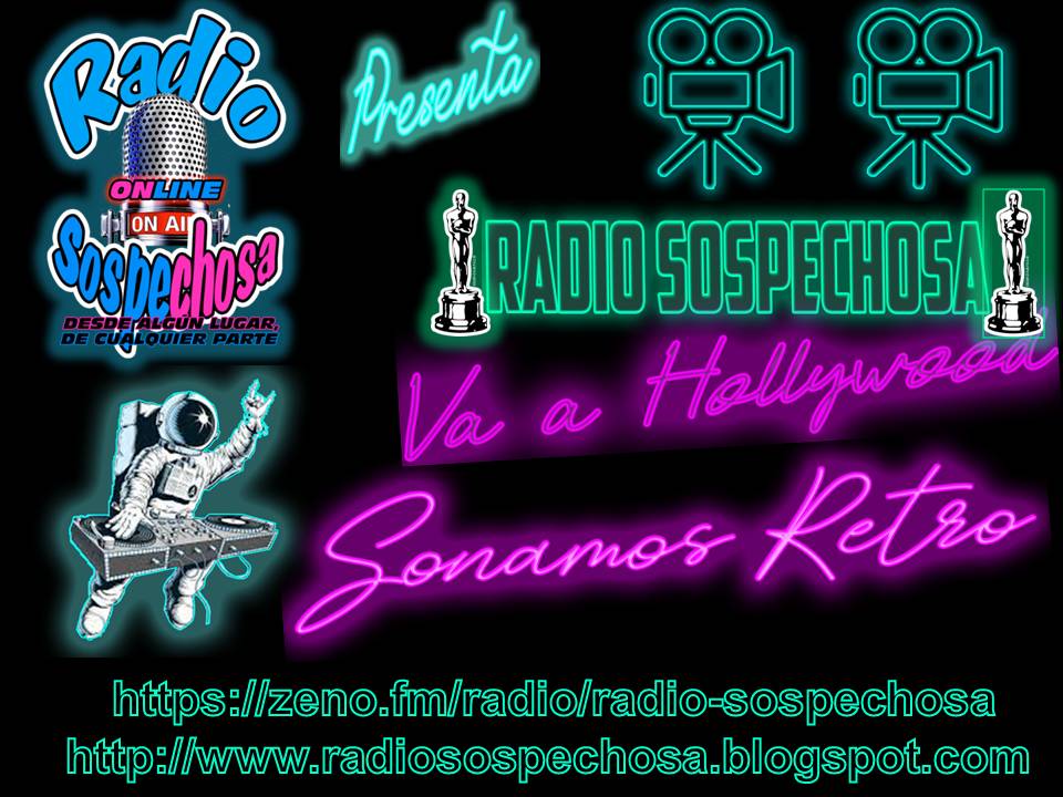 Hoy SÁBADOS, ESPECIAL de <a href="/radiosospechosa/">Radio Sospechosa</a> va a Hollywood ,"Desde algún lugar de cualquier parte", SINTONÍZANOS, para revivir Los temas que bailaste. zeno.fm/radio/radio-so… .Te esperamos. SONAMOS RETRO.<a href="/retromelomano/">retro melomano</a>, <a href="/Radio_SexOnline/">SexOnline_Radio</a>, <a href="/ezaba64/">Eduardo Zabaleta</a>.