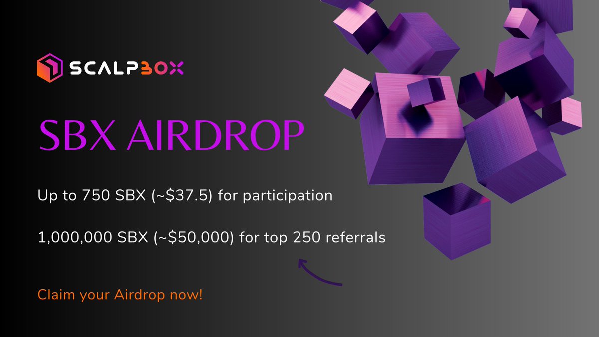 😍 Scalpbox Airdrop is live! 

🔵 Airdrop Reward: Up to 750 SBX (~$37.5)

🔵 Referral Reward: 1,000,000 SBX (~$50,000) referral pool 

🔵 Airdrop Link: t.me/ScalpboxAirdro…

#Airdrops #Bitcoin #Scalpbox #AirdropDet #Crypto #Blockchain