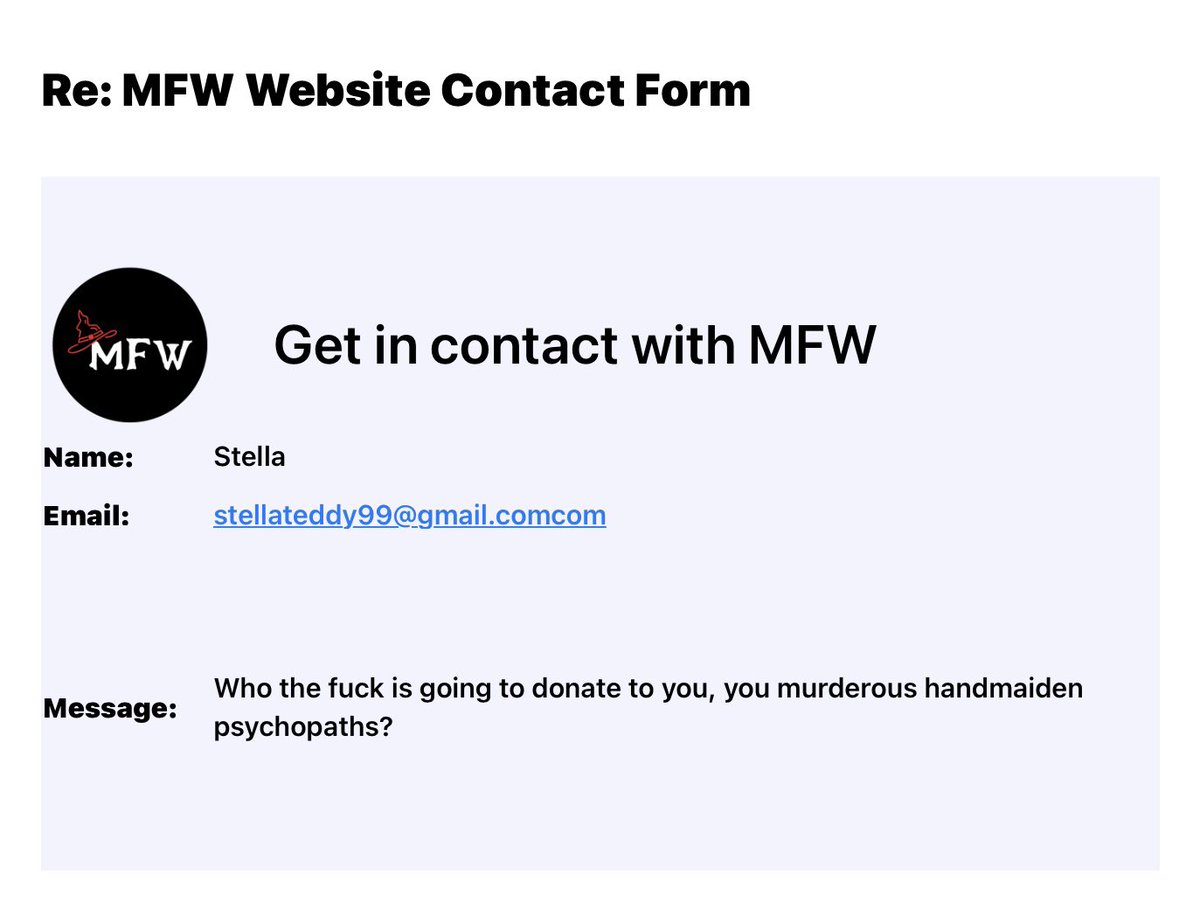 In other news, the TERFs and TERDs have now found MFW’s website Contact form and our emails are now in even worse shape than our Twitter mentions. 

Sigh. 

But these people are totally non-violent, right?

Ah … right?

#Souper
#SoupNazi