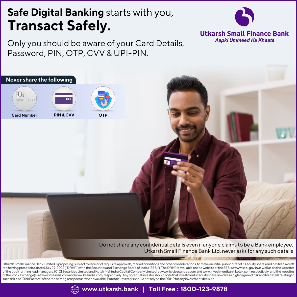 Utkarshsfbl's tweet photo. Don't compromise your financial security by sharing your OTP, CVV or other card details. Keep them safe.

#CyberSecurity #Utkarsh #Utkarshsmallfinancebank https://t.co/OKh0HMRfpw