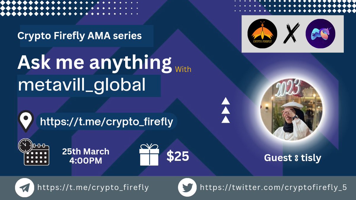 cryptofirefly_5's tweet photo. 🔉We're pleased to announce our next  #TEXT #AMA with metavill on 25 March 2023, 4 PM UTC.

💰Rewards Pool: $25

🏠Venue : https://t.co/bszbFiethC

〽️Rules:
1⃣ Follow: @cryptofirefly_5 &amp; @ Metavill_io
2⃣ Must Like,  retweet &amp; tag 3 friend
3⃣ Comment Your Questions Unlimited. https://t.co/B4ZuSzWDuA